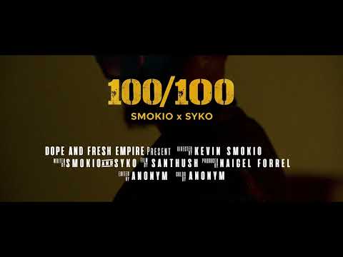 SMOKIO - 100/100 ft. SYKO (Official Music Video) thumbnail