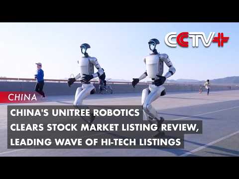China's Unitree Robotics Clears Stock Market Listing Review, Leading Wave of Hi-Tech Listings thumbnail