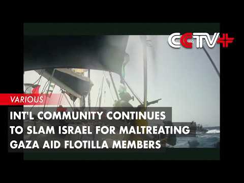 Int'l Community Continues to Slam Israel for Maltreating Gaza Aid Flotilla Members thumbnail