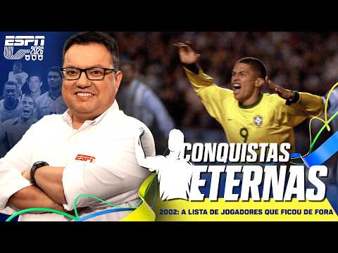 A LISTA DE CRAQUES QUE FICARAM DE FORA DA COPA DE 2002 | CONQUISTAS ETERNAS thumbnail
