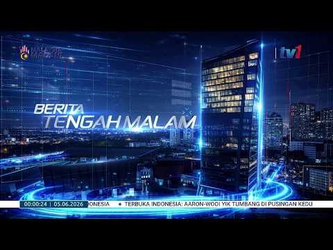 5 JUN 2026 - BERITA TENGAH MALAM thumbnail