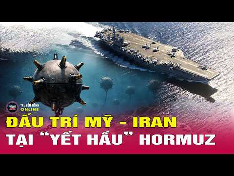 Toàn cảnh thế giới ngày 24/5: Mỹ-Iran đấu trí dưới lòng eo biển Hormuz, chiến trường ngầm lộ diện thumbnail