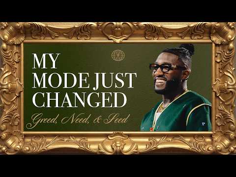 My Mode Just Changed: Need, Greed and Seed // Six Figures ( Pt 5 )// Pastor Michael Todd thumbnail