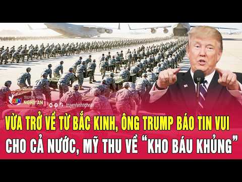 Vừa trở về từ Bắc Kinh, ông Trump báo tin vui cho cả nước, Mỹ thu về “kho báu khủng” thumbnail