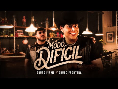Grupo Firme x Grupo Frontera - MODO DIFÍCIL (Video Oficial) thumbnail