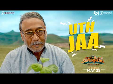 Uth Jaa - The Great Grand Superhero | Jackie Shroff | Anand Bhaskar, Pawni Pandey, Ajay Jayanthi thumbnail