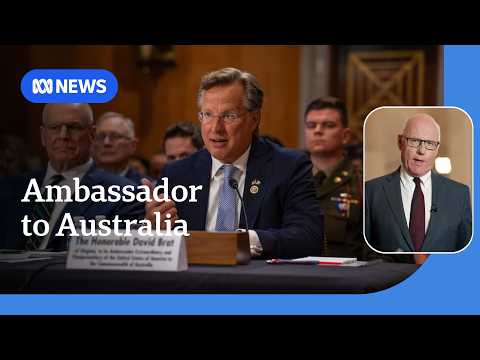 Trump's pick for US ambassador to Australia questioned at confirmation hearing | ABC NEWS thumbnail