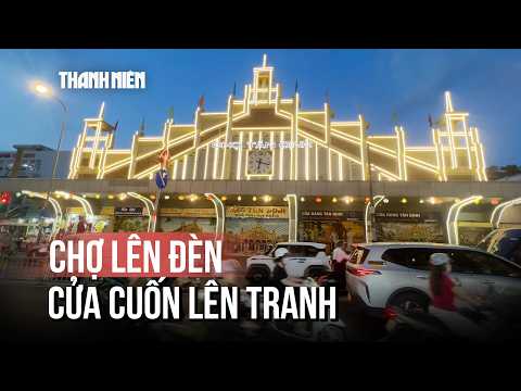 Vì đâu chợ Tân Định càng ngày càng "hot"? thumbnail