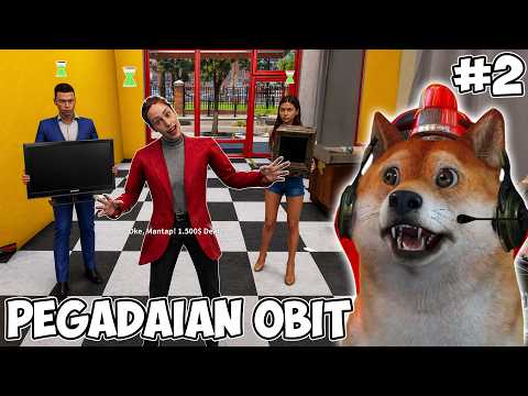 PEGADAIAN OBIT MAKIN RAME PELANGGAN!! - Pawnbroker Simulator #2 thumbnail