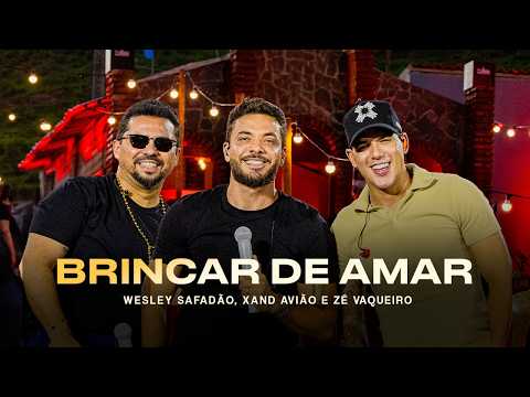 Wesley Safadão, Xand Avião e Zé Vaqueiro - Brincar de Amar - Meu Forró É Mundo thumbnail