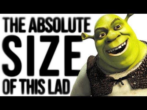 THE ABSOLUTE SIZE OF SHREK thumbnail