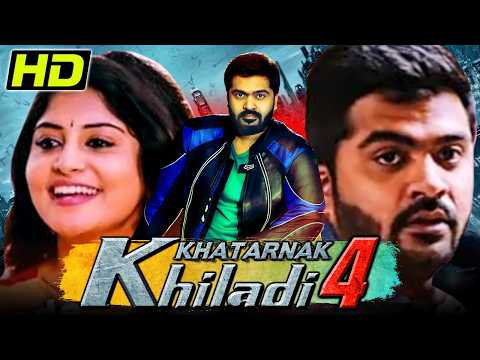 Khatarnak Khiladi 4 | Silambarasan Action Romantic Hindi Dubbed Movie | Manjima Mohan, Sathish thumbnail
