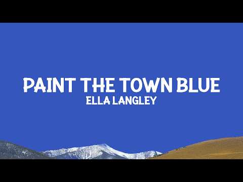 Ella Langley - Paint The Town Blue (Lyrics) thumbnail