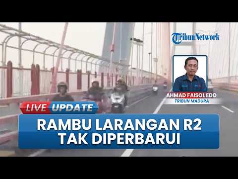 Kondisi Rambu Usang Larangan R2 Masuk Jalur R4 Jembatan Suramadu Tak Kunjung Diganti thumbnail