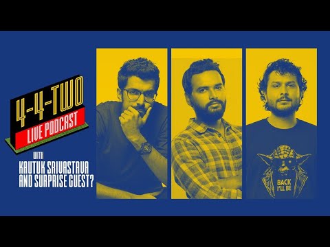 4-4-Two Podcast | Ep 30 | Took Us Home (ft. Kautuk & Aravind SA) thumbnail