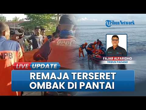 Sempat Hilang Terseret Ombak Pantai Sunua Padang Pariaman, Remaja 18 Tahun Ditemukan Meninggal Dunia thumbnail