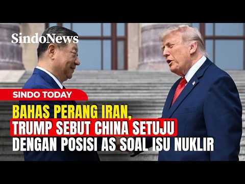 Bahas Perang Iran, Trump Sebut China Setuju dengan Posisi AS Soal Isu Nuklir | Sindo Today | 16/05 thumbnail