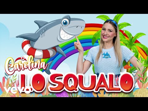 Lo squalo - Carolina Benvenga - Canzoni bambini e baby dance thumbnail