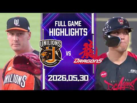 【2026中華職棒例行賽】05/30 #統一獅 VS #味全龍 全場賽事精華｜#UniLions VS #WeiChuanDragons Full Game Highlights thumbnail