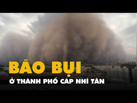 Video bão bụi bao trùm 'biến ngày thành đêm' ở thành phố Cáp Nhĩ Tân thumbnail