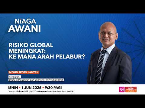 Niaga AWANI: Ke mana aliran pelabur ketika risiko global meningkat? thumbnail