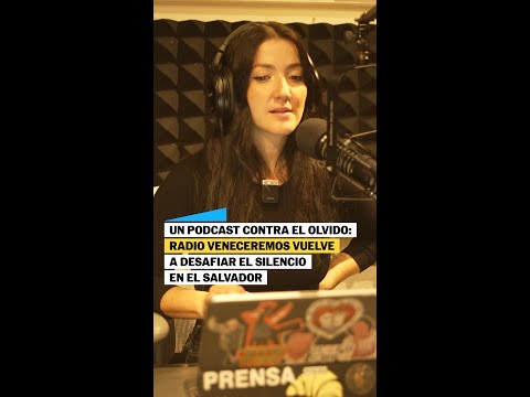 'RADIO VENCEREMOS' : Un podcast contra el olvido y el revisionismo histórico de BUKELE | EL PAÍS thumbnail