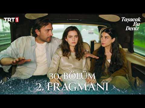 Taşacak Bu Deniz 30. Bölüm 2. Fragmanı @trt1 thumbnail