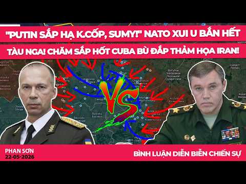 "Putin sắp hạ K.Cốp, Sumy!" NATO xui U bắn hết tàu Nga! Chăm sắp hốt Cuba bù đắp thảm họa Iran! thumbnail