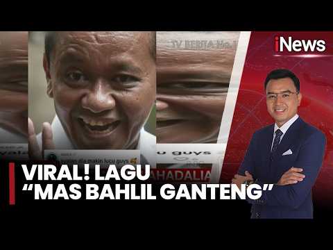 Viral! Lagu AI “Mas Bahlil Ganteng” Bikin Publik Heboh dan Netizen Ketagihan | iNews Prime (28/5) thumbnail