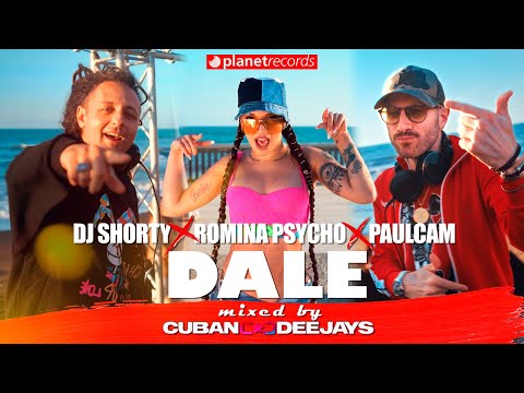 DJ SHORTY ❎ ROMINA PSYCHO ❎ PAULCAM ❎ CUBAN DEEJAYS  - Dale [ROBERTO FERRANTE Mix] [Video by 56k] thumbnail