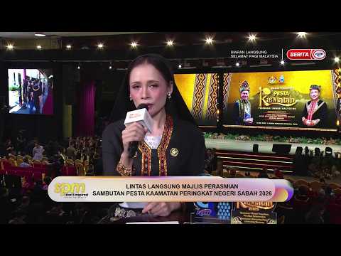 30 MEI - SPM - LINTAS LANGSUNG MAJLIS PERASMIAN SAMBUTAN PESTA KAAMATAN PERINGKAT NEGERI SABAH 2026 thumbnail