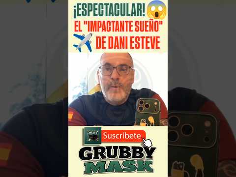 ?¡ESPECTACULAR!? El "IMPACTANTE SUEÑO" de DANI ESTEVE de DESOKUPA sobre PLUS ULTRA ✈️ thumbnail