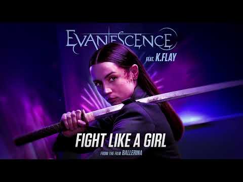 Evanescence - Fight Like A Girl (feat. K.Flay) (Official Audio) [from the film Ballerina] thumbnail