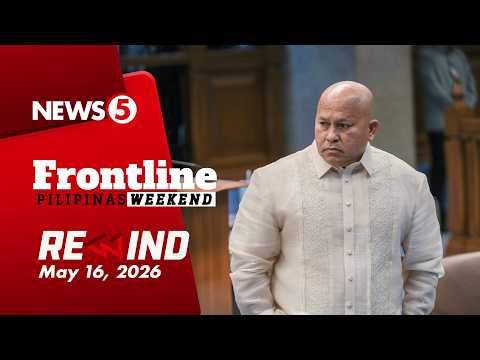 FRONTLINE PILIPINAS WEEKEND REWIND | May 16, 2026 thumbnail