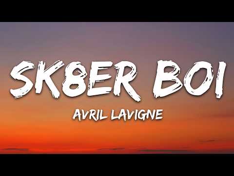 Avril Lavigne - Sk8er Boi (Lyrics) thumbnail