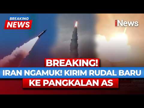 BREAKING! PERANG KEMBALI PECAH, Iran Kirim Rudal Baru ke Pangkalan Militer AS | iNews Terkini thumbnail