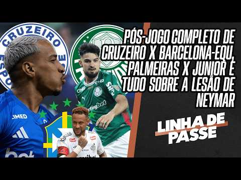AO VIVO: PÓS-JOGO DE CRUZEIRO X BARCELONA-EQU E PALMEIRAS X JUNIOR NA LIBERTADORES | LINHA DE PASSE thumbnail