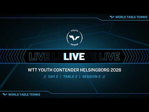 LIVE! | T2 | Day 2 | WTT Youth Contender Helsingborg 2026 | Session 2 thumbnail
