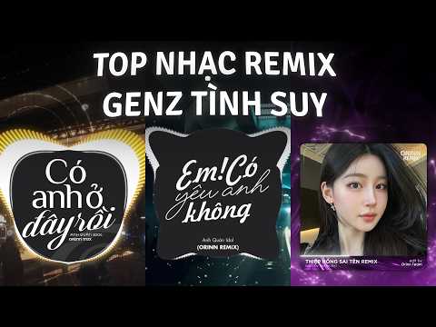 Nếu Một Ngày Nào Đó Remix, Có Anh Ở Đây Rồi | TOP 5 Bản Remix Trend Tiktok Gây Bão thumbnail