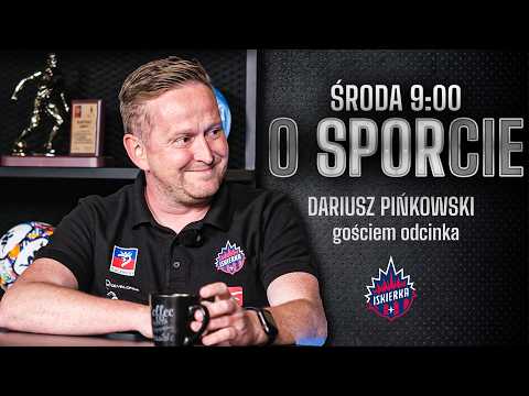 O SPORCIE: informacje o minionym weekendzie, gość odcinka - Dariusz Pińkowski, wiceprezes Iskierki thumbnail