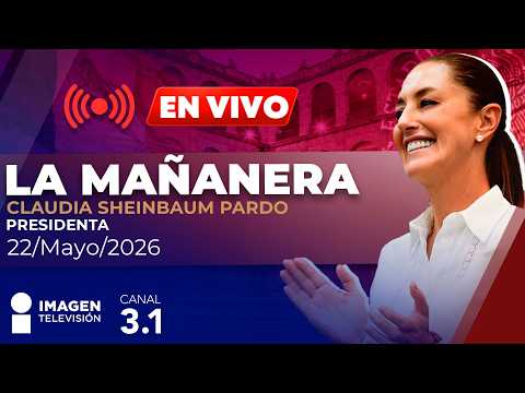 Claudia Sheinbaum | Conferencia de Prensa | En Vivo | 22 de mayo de 2026 thumbnail