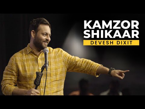 Kamzor Shikaar - Stand up comedy by Devesh Dixit thumbnail