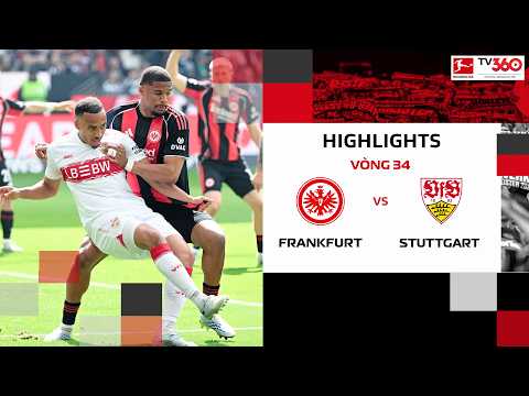 HIGHLIGHTS FRANKFURT - STUTTGART: RƠI ĐIỂM ĐÁNG TIẾC, TẠM BIỆT GIẤC MƠ CUP CHÂU ÂU BUNDESLIGA 25-26 thumbnail