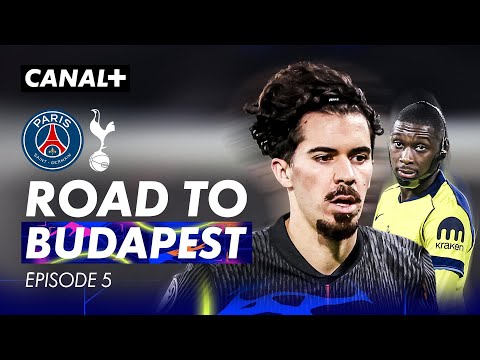 PSG / Tottenham - Chapeau Vitinha ! - EN ROUTE POUR BUDAPEST, Épisode 5 thumbnail