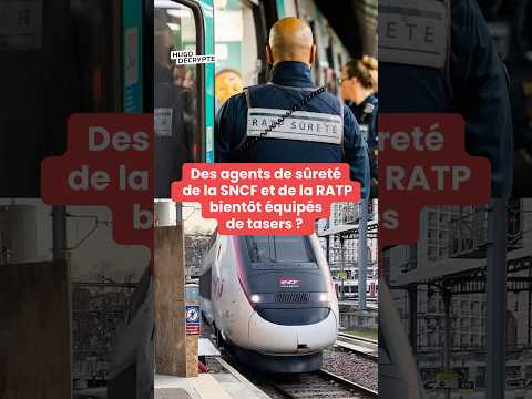Des agents de sûreté de la SNCF et de la RATP bientôt équipés de tasers ? thumbnail