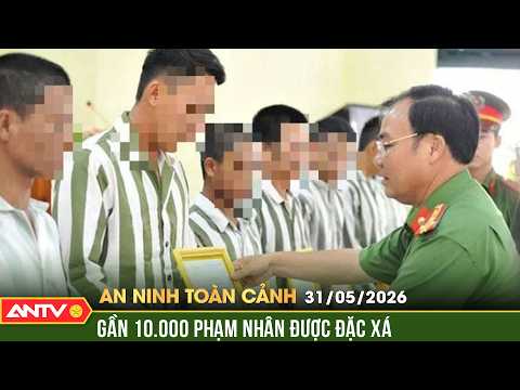 Chủ tịch nước đặc xá cho gần 10.000 phạm nhân | An ninh toàn cảnh ngày 31/5 | ANTV thumbnail