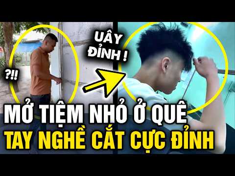 Quay TIỆM CẮT TÓC NHỎ của mình ở quê, chàng trai gây bất ngờ vì TẠO KIỂU CỰC ĐỈNH | Tin 3 Phút thumbnail