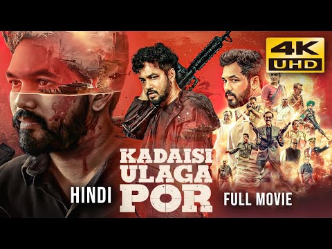 Kadaisi Ulaga Por (2024) Hindi Dubbed Full Movie | Starring Hiphop Tamizha, Nassar thumbnail