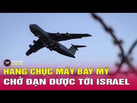 Toàn cảnh thế giới 18/5: Hàng chục máy bay chở đạn dược tới Israel, Tướng Iran đe dọa"nghiền nát" Mỹ thumbnail