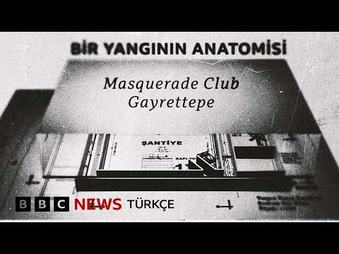 Bir yangının anatomisi: Masquerade Gece Kulübü - Gayrettepe thumbnail